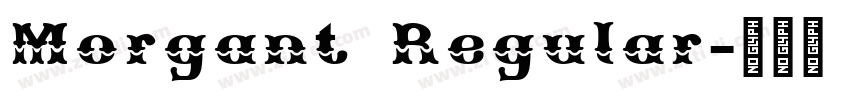 Morgant Regular字体转换